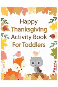 Happy Thanksgiving Activity Book for Toddlers