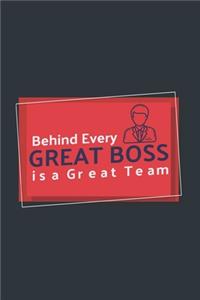 Behind Every Great Boss is a Great Team