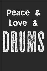 Peace & Love & Drums