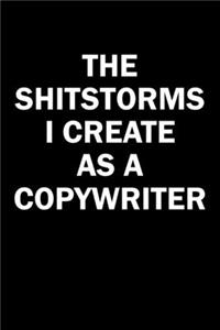 The Shitstorms I Create As A Copywriter