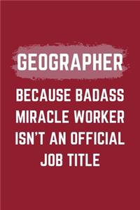 Geographer Because Badass Miracle Worker Isn't An Official Job Title