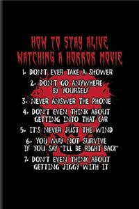 How To Stay Alive Watching A Horror Movie