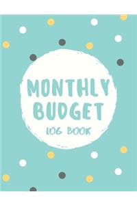 Monthly Budget Planner: Start each month by creating a budget with the easy to follow Monthly Budget pages Weekly Expense Tracker Bill Organizer Notebook Business Money Per