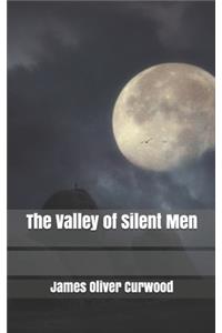 The Valley of Silent Men