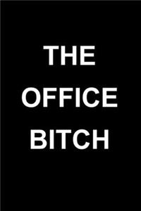 The Office Bitch