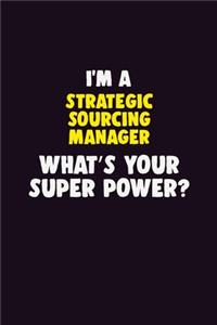 I'M A Strategic Sourcing Manager, What's Your Super Power?