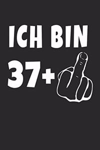 Ich Bin 37 + Mittelfinger