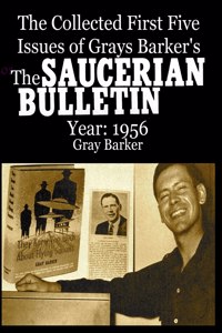 Collected First Five Issues of Grays Barker's The Saucerian Bulletin.Year: 1956