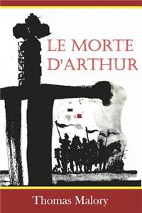 Le Morte d'Arthur (Illustrated)