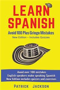 Learn Spanish - Avoid 100 Plus Gringo Mistakes