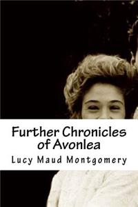Further Chronicles of Avonlea
