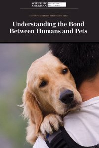 Understanding the Bond Between Humans and Pets