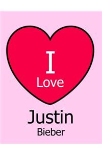 I Love Justin Bieber