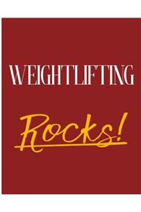 Weightlifting Rocks!