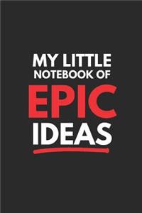 My Little Notebook of Epic Ideas