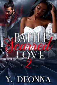 Battle Scarred Love 2