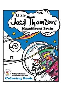 Little Jack Thomson's Magnificent Brain Coloring Book