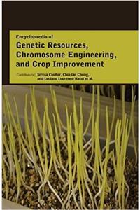 Encyclopaedia of Genetic Resources, Chromosome Engineering, and Crop Improvement (3 Volumes)