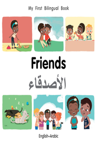 My First Bilingual Book-Friends (English-Arabic)