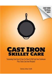 Cast Iron Skillet Care