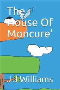 House Of Moncure'