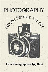 Photography Helpe People to See