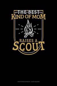 The Best Kind of Mom Raises a Scout