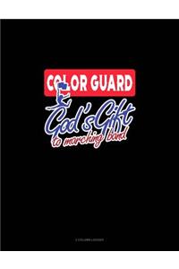 Color Guards God's Gift to Marching Band