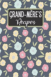 Grand-Mère's Recipes