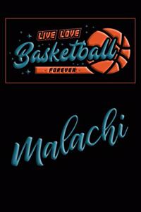 Live Love Basketball Forever Malachi