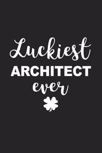 Luckiest Architect Ever