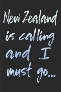 New Zealand Is Calling and I Must Go...