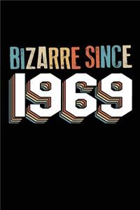 Bizarre Since 1969