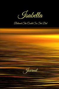 Isabella Believed She Could So She Did