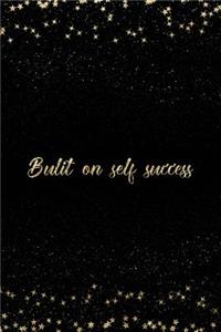 Built on Self Success