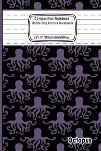 Composition Notebook Handwriting Practice Worksheets 8.5x11 120 Sheets/60 Octopus