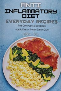 Anti-Inflammatory Diet Everyday Recipes