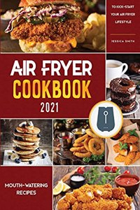 Air Fryer Cookbook for Beginners 2021