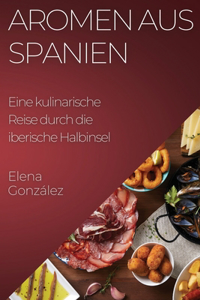Aromen aus Spanien