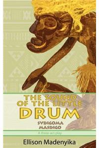 The Sound of the Little Drum