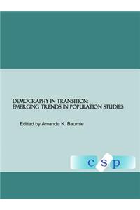 Demography in Transition: Emerging Trends in Population Studies
