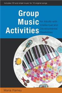 Group Music Activities for Adults with Intellectual and Developmental Disabilities