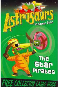 Astrosaurs 10: The Star Pirates