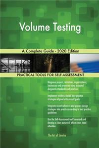 Volume Testing A Complete Guide - 2020 Edition