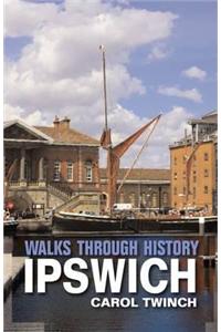 Walks Through History: Ipswich