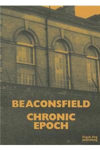 Beaconsfield: Chronic Epoch
