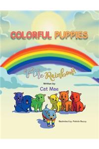 Colorful Puppies of the Rainbow!