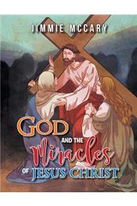 God and the Miracles of Jesus Christ