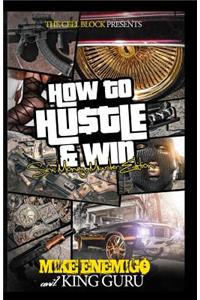 How to Hustle & Win