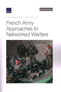 French Army Approaches to Networked Warfare